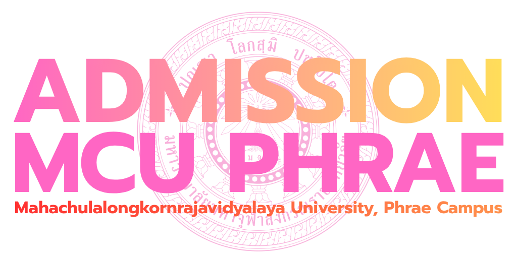 ADMISSION TO Mahachulalongkornrajavidyalaya University, Phrae Campus